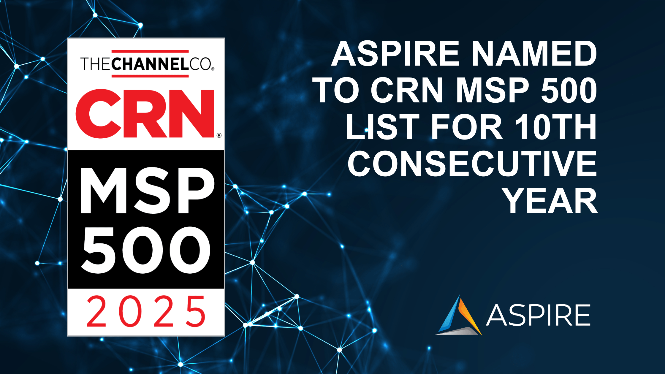 10 Years of Excellence: Aspire Named CRN’s MSP 500 List for 2025